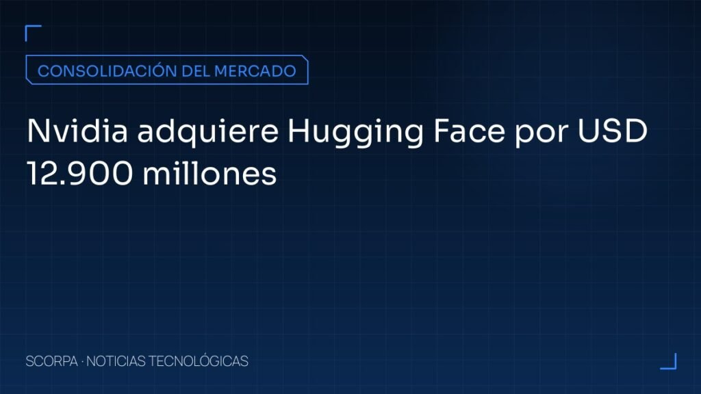 Nvidia adquiere Hugging Face por USD 12.900 millones